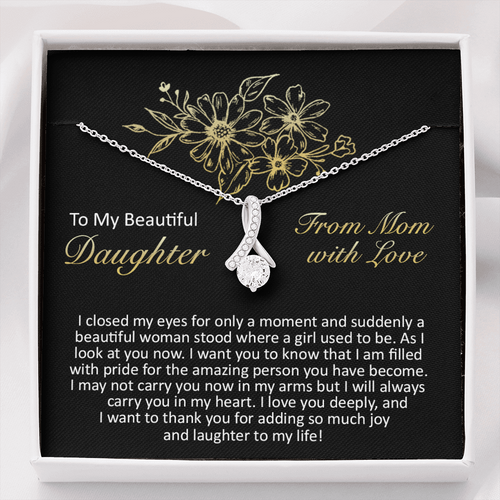 To My Beautiful Daughter - I Closed My Eyes - Alluring Beauty Necklace