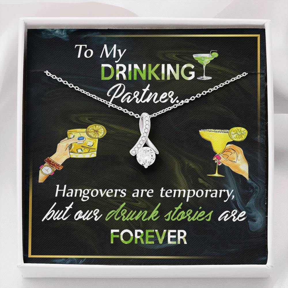 Gift For Friend To My Drinking Partner Alluring Beauty Necklace