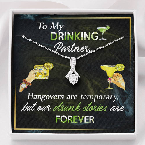Gift For Friend To My Drinking Partner Alluring Beauty Necklace