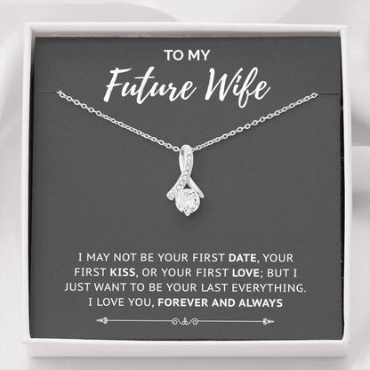 Last Everything - Gift For Future Wife Alluring Necklace