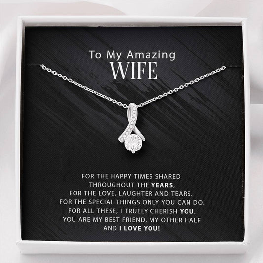 To My Amazing Wife - For The Happy Times Shared Throughout The Years - Alluring Necklace, Alluring Beauty Necklace