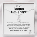To My Bonus Daughter Necklace, I'd Do Anything To See You Smile I Love You With All My Heart - Necklace for Bonus Daughter, Alluring Beauty Necklace
