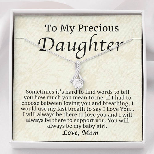 Necklace for Daughter - To My Precious Daughter Jewelry You Will Always Be My Baby Girl - Alluring Beauty Necklace