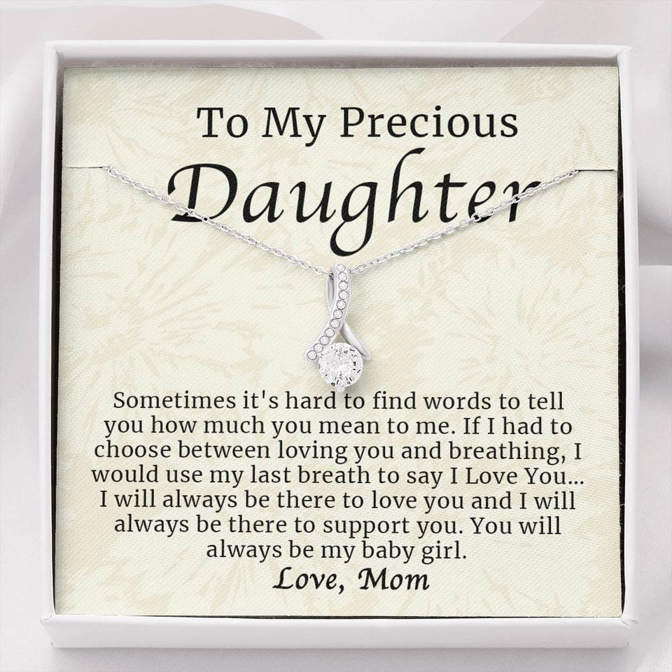 Necklace for Daughter - To My Precious Daughter Jewelry You Will Always Be My Baby Girl - Alluring Beauty Necklace