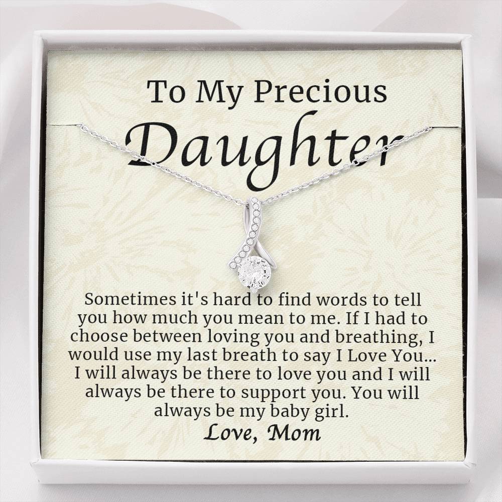 Necklace for Daughter - To My Precious Daughter Jewelry You Will Always Be My Baby Girl - Alluring Beauty Necklace
