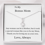 To My Bonus Mom Necklace - A Special Woman Thank You For Loving Me As Your Own - Gift for Mom, Gift for Mother's Day, Alluring Beauty Necklace