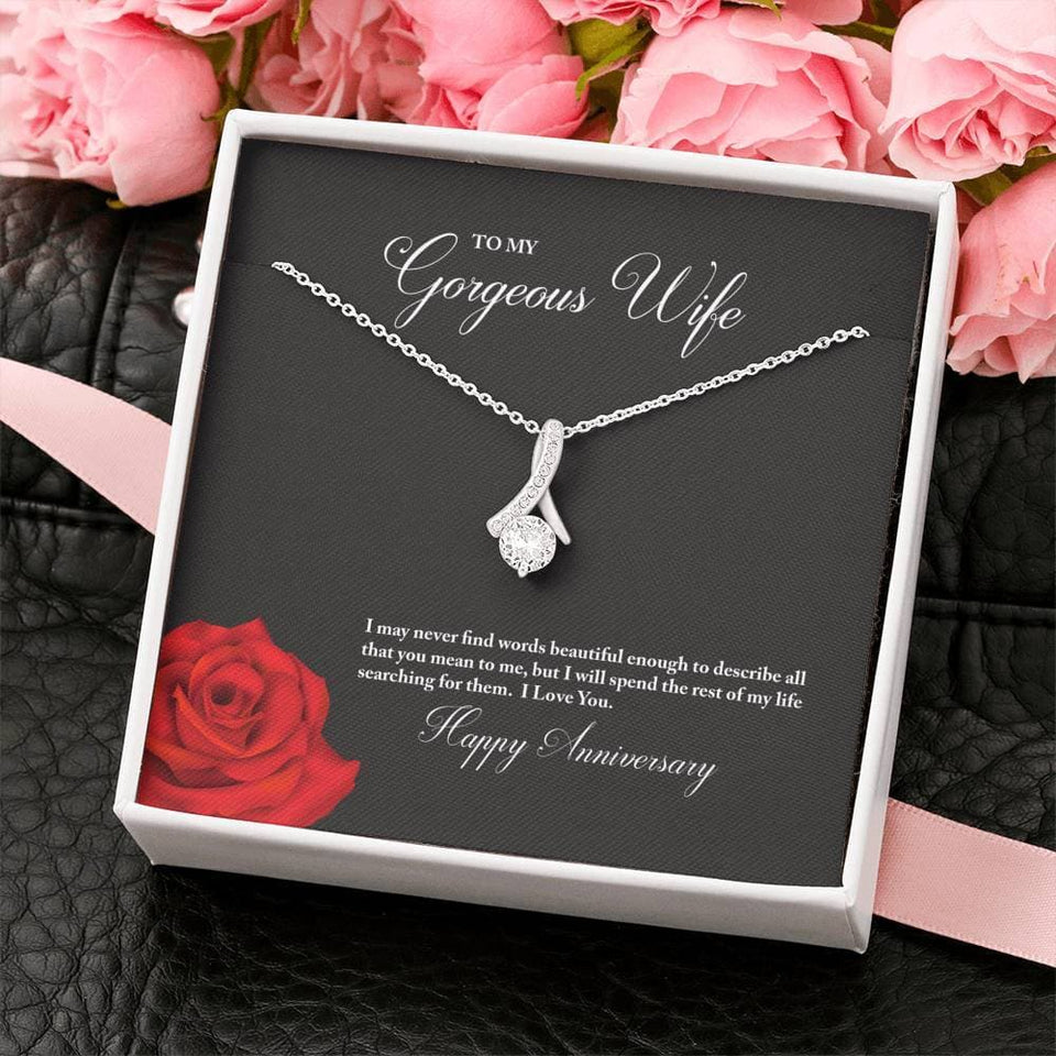 To My Gorgeous Wife Happy Anniversary Alluring Beauty Necklace