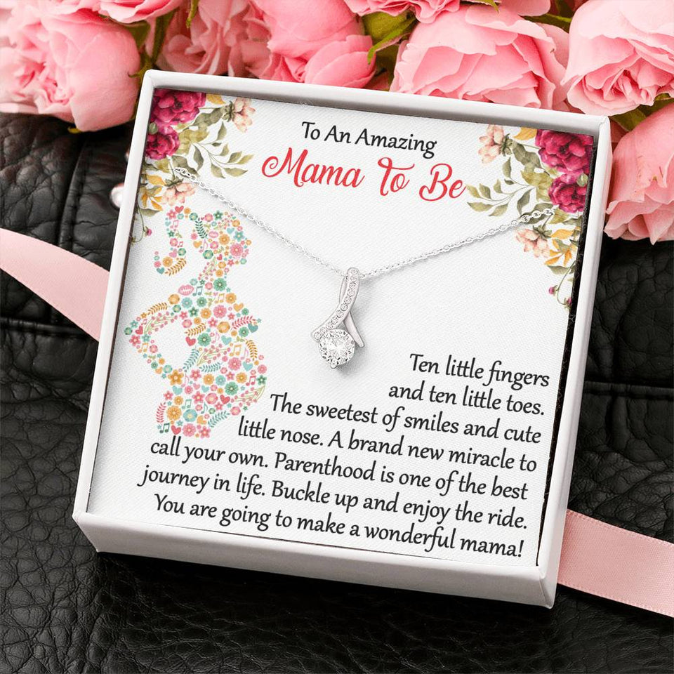 To An Amazing Mama To Be - Ten Little Fingers And Ten little Toes - Alluring Necklace, Alluring Beauty Necklace