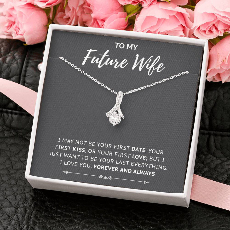 Last Everything - Gift For Future Wife Alluring Necklace