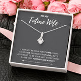 Last Everything - Gift For Future Wife Alluring Necklace