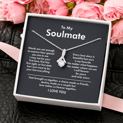 To My Soulmate - I Will Forever Be Yours - Alluring Beauty Necklace XL338A