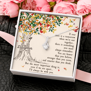 To My Daughter | Be With You  Alluring Beauty Necklace | Gift for Daughter from Mom
