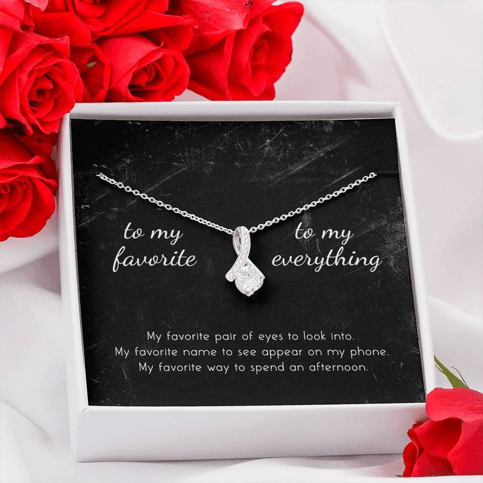 To My Favorite, To My Everything Alluring Beauty Necklace
