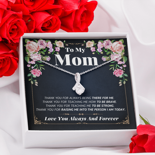To My Mom Necklace - Thank You For Raising Me InTo The Person I am Today, Birthday Gift for Mom, Gift for Mother's Day, Alluring Beauty Necklace