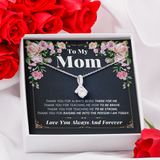 To My Mom Necklace - Thank You For Raising Me InTo The Person I am Today, Birthday Gift for Mom, Gift for Mother's Day, Alluring Beauty Necklace