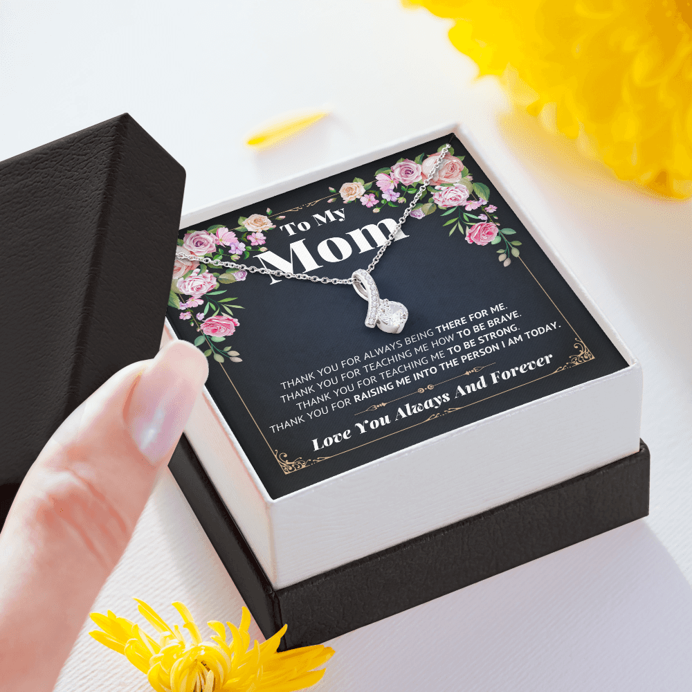 To My Mom Necklace - Thank You For Raising Me InTo The Person I am Today, Birthday Gift for Mom, Gift for Mother's Day, Alluring Beauty Necklace