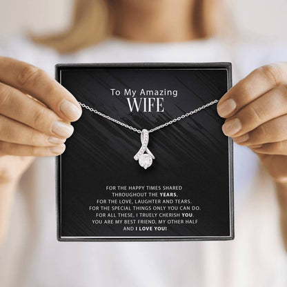 To My Amazing Wife Necklace - For The Happy Times Shared Throughout The Years - Alluring Beauty Necklace