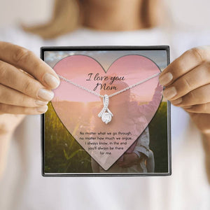 To Mom No Matter What Alluring Beauty Necklace