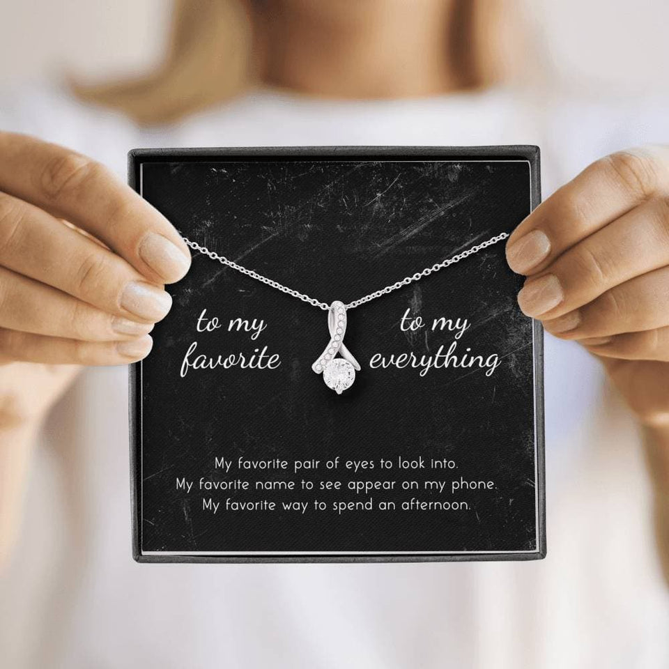 To My Favorite, To My Everything Alluring Beauty Necklace