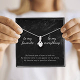 To My Favorite, To My Everything Alluring Beauty Necklace