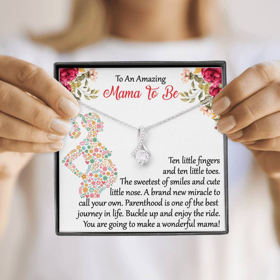 To An Amazing Mama To Be - Ten Little Fingers And Ten little Toes - Alluring Necklace, Alluring Beauty Necklace