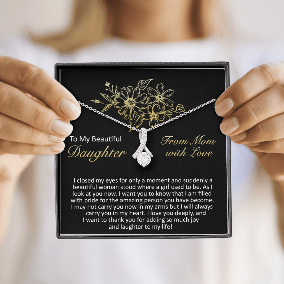 To My Beautiful Daughter - I Closed My Eyes - Alluring Beauty Necklace