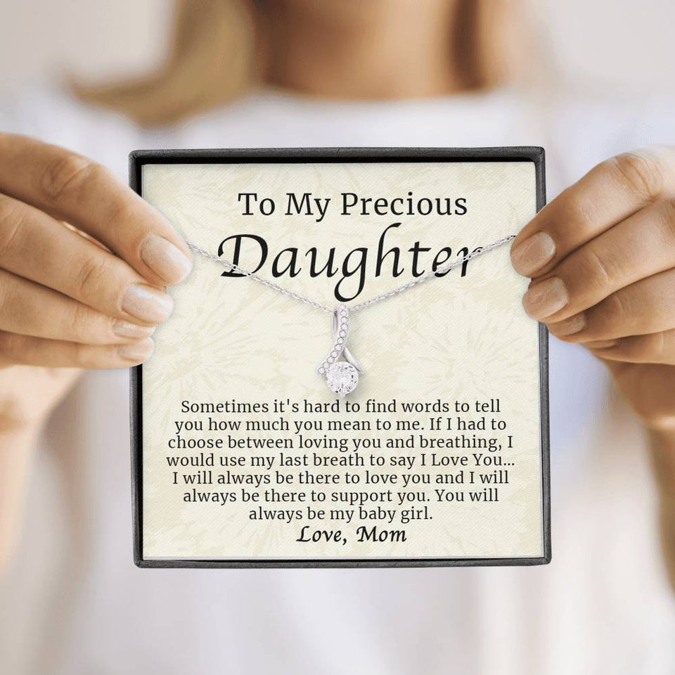 Necklace for Daughter - To My Precious Daughter Jewelry You Will Always Be My Baby Girl - Alluring Beauty Necklace