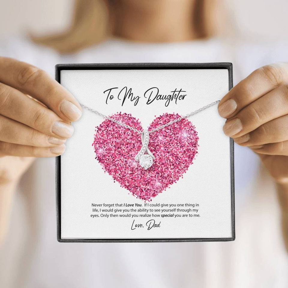 To My Daughter Love Dad Alluring Beauty Necklace