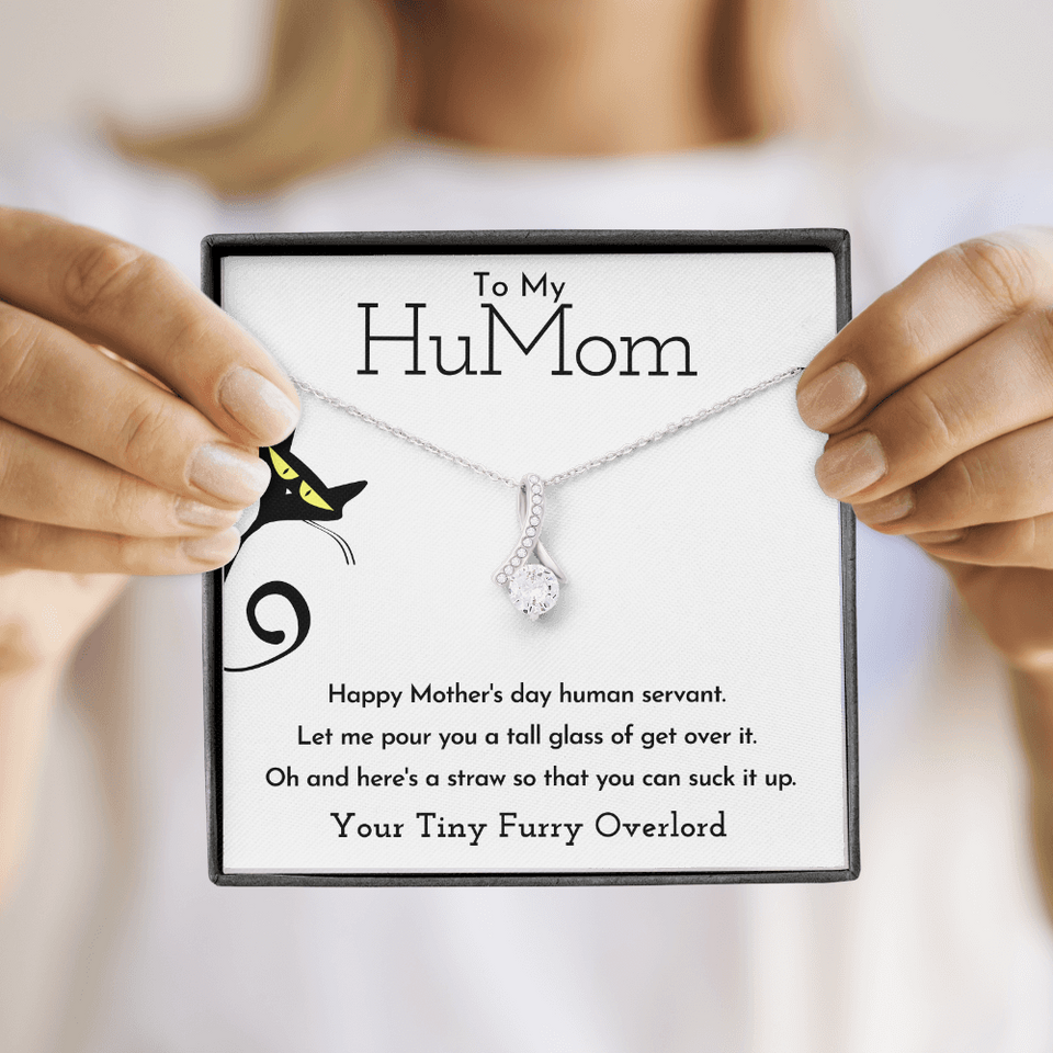 To My HuMom Necklace - Happy Mother's Day Human Servant, Necklace for Mom, Alluring Beauty Necklace
