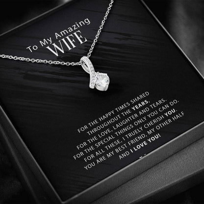 To My Amazing Wife Necklace - For The Happy Times Shared Throughout The Years - Alluring Beauty Necklace