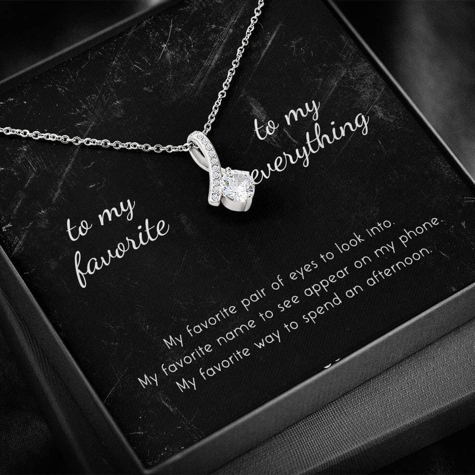 To My Favorite, To My Everything Alluring Beauty Necklace