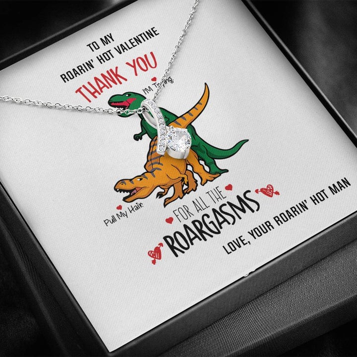 Girlfriend Wife Necklace Gift - Funny Valentines Gift - Thank you for all the Roargasms - Alluring Beauty Necklace LX034C