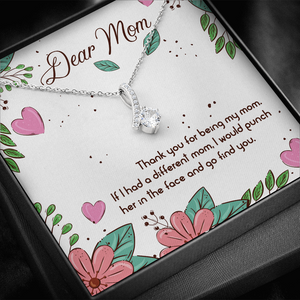 Dear Mom | Thank You For Being My Mom |  Alluring Beauty Necklace