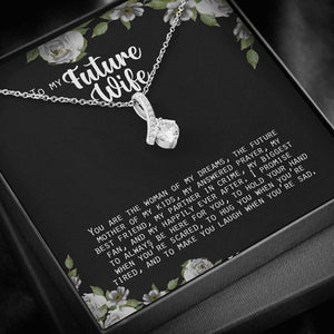 Woman Of My Dreams - Gift For Future Wife Alluring Necklace