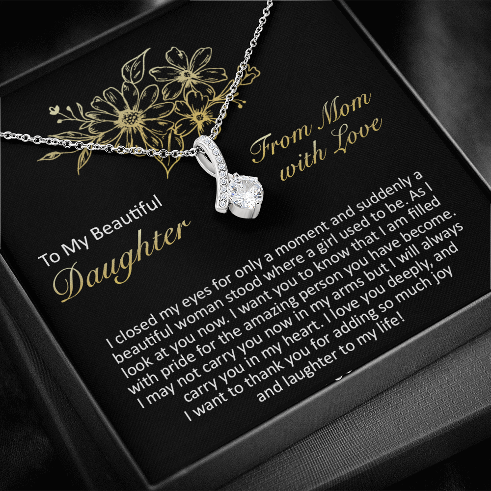 To My Beautiful Daughter - I Closed My Eyes - Alluring Beauty Necklace