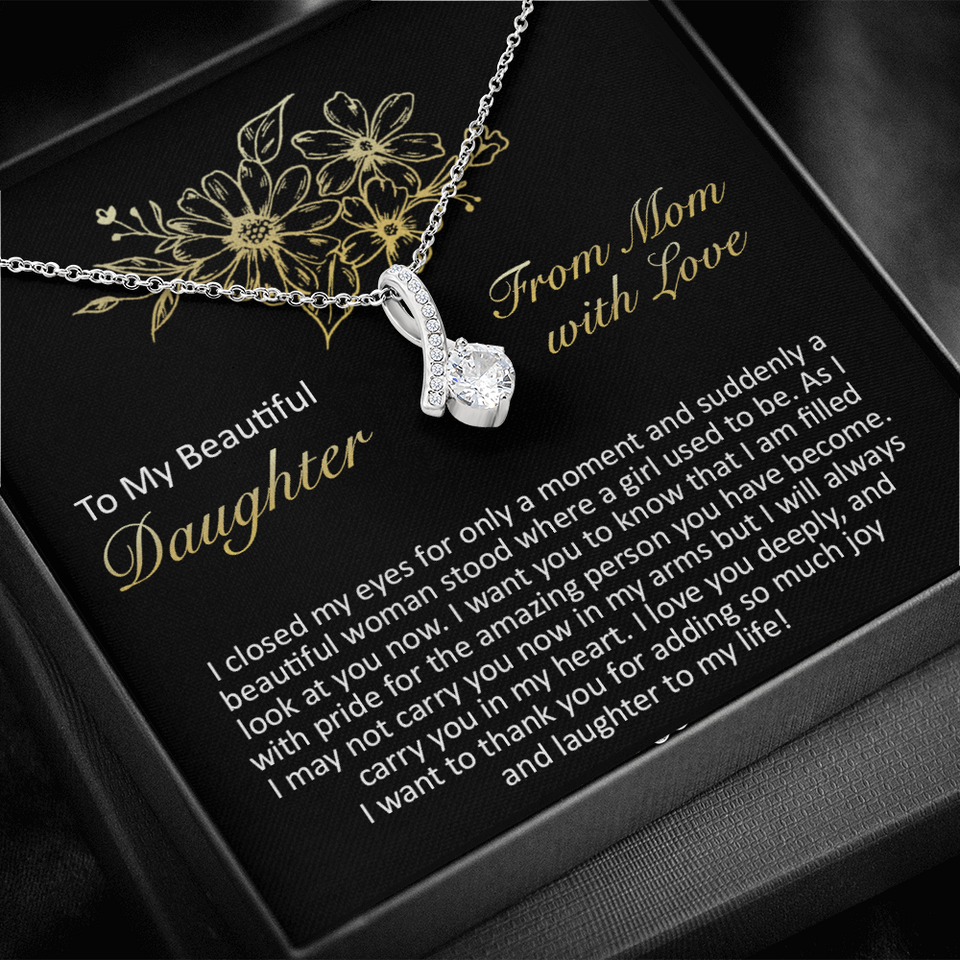 To My Beautiful Daughter - I Closed My Eyes - Alluring Beauty Necklace