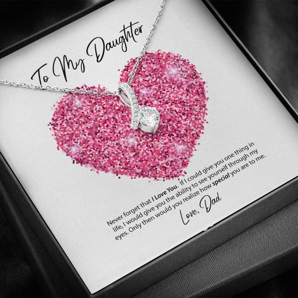To My Daughter Love Dad Alluring Beauty Necklace