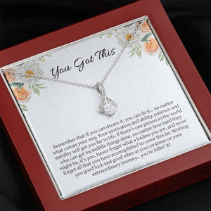 Graduation Necklace Gift - You Got This - You Can Dream It, You Can Do It - College, High School, Senior, Master Graduation Gift - Class of 2022 Alluring Beauty Necklace - LX036F