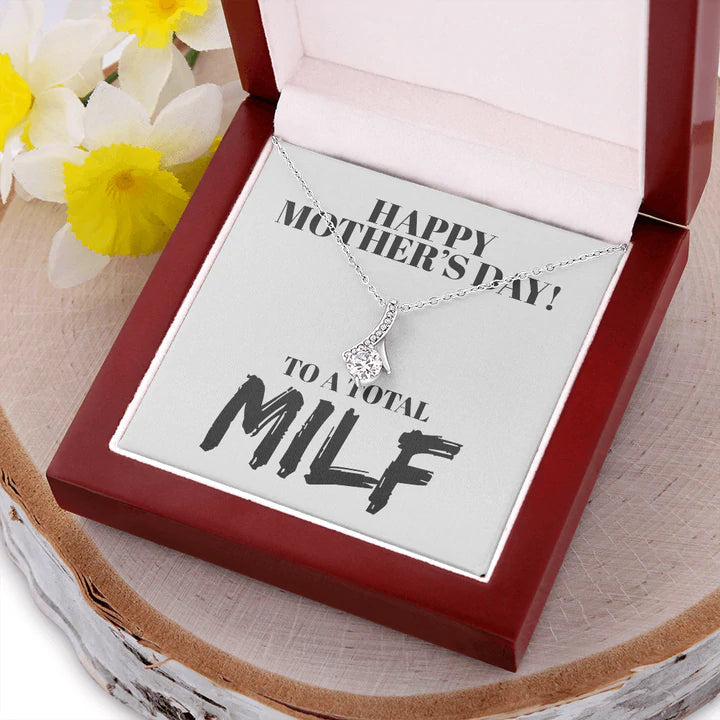 Happy Mother's Day Necklace Gift for Mom Mother - MILF Funny Jewelry Alluring Beauty Necklace LX107C