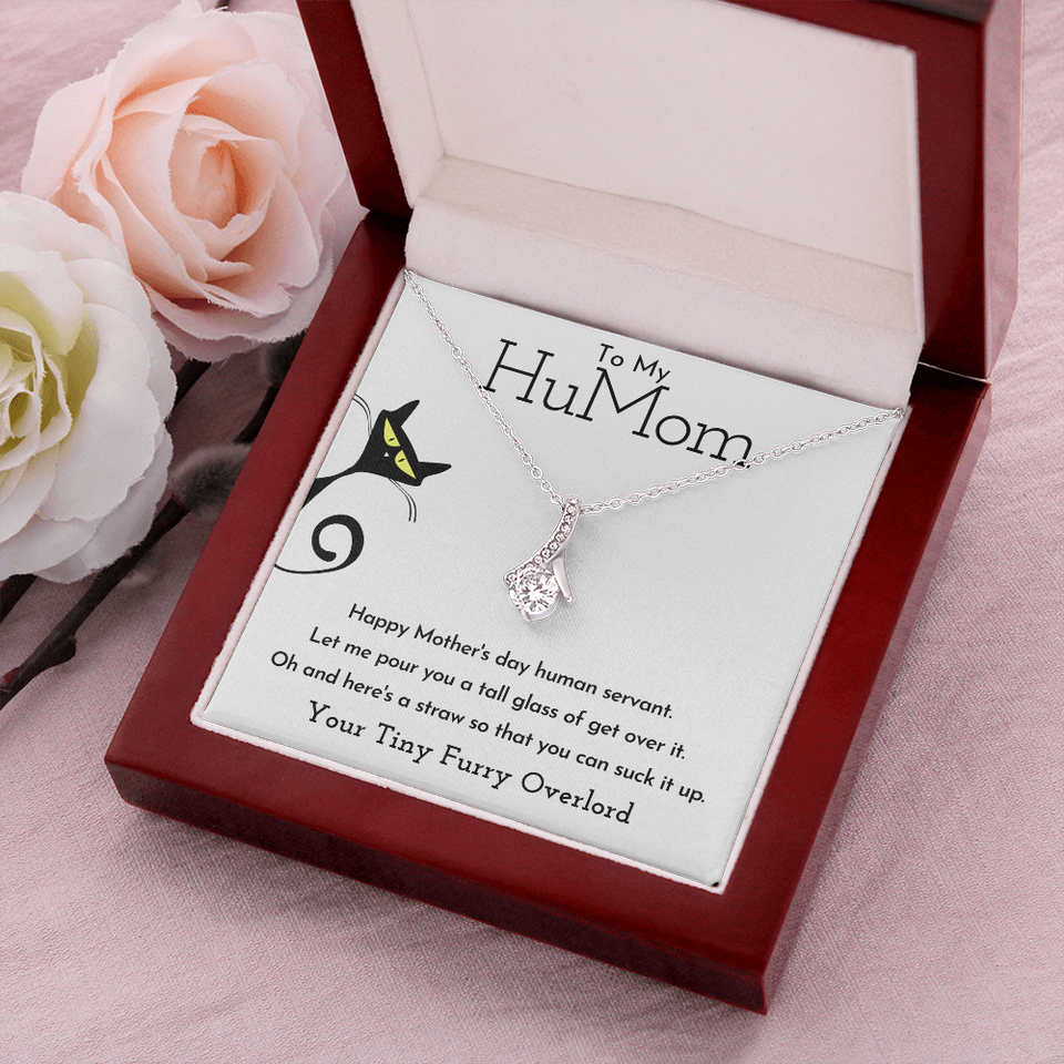 To My HuMom Necklace - Happy Mother's Day Human Servant, Necklace for Mom, Alluring Beauty Necklace
