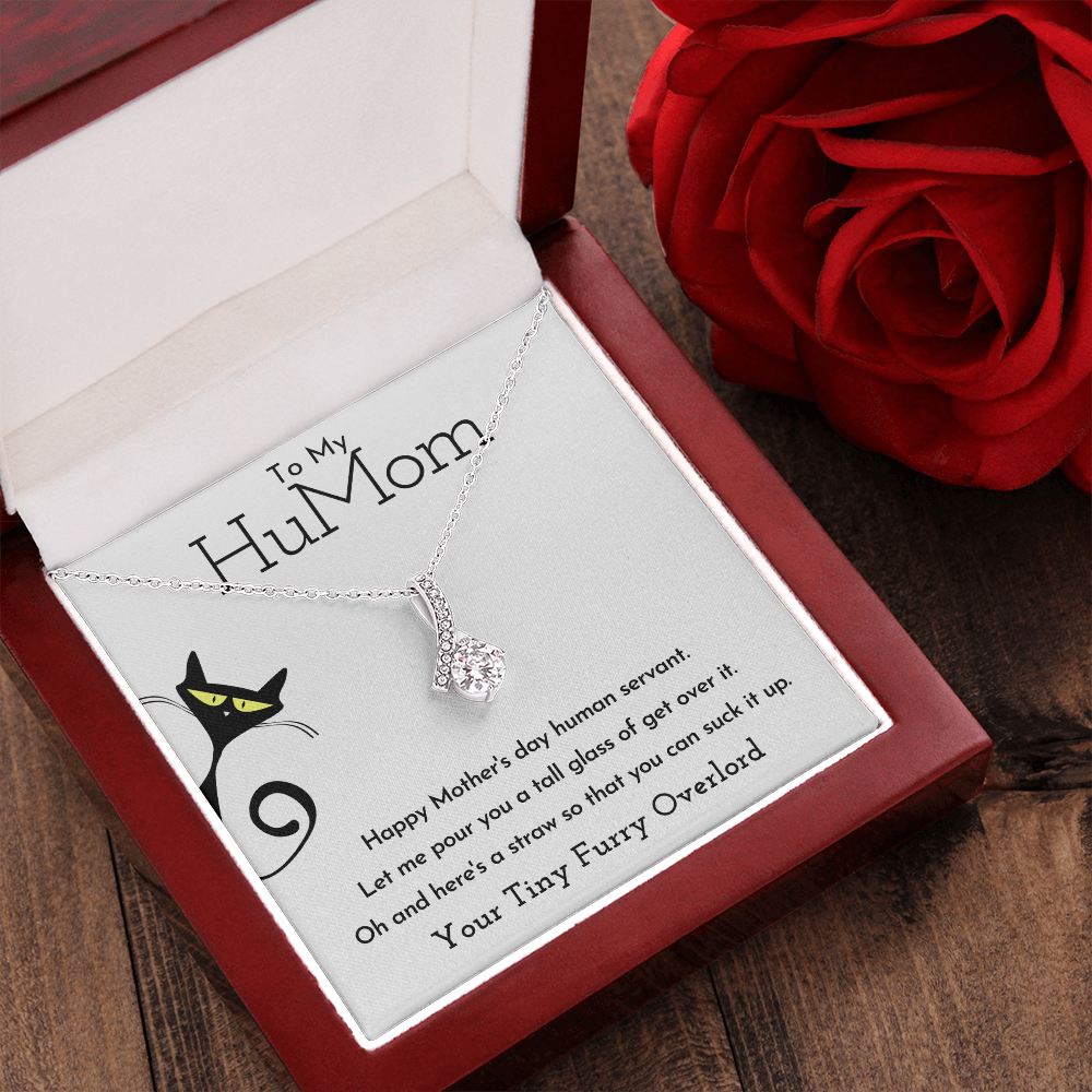 To My HuMom Necklace - Happy Mother's Day Human Servant, Necklace for Mom, Alluring Beauty Necklace