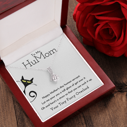 To My HuMom Necklace - Happy Mother's Day Human Servant, Necklace for Mom, Alluring Beauty Necklace