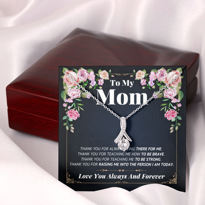 To My Mom Necklace - Thank You For Raising Me InTo The Person I am Today, Birthday Gift for Mom, Gift for Mother's Day, Alluring Beauty Necklace
