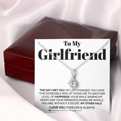 To My Girlfriend Necklace Gift - I Day I Met You, My Life Changed - You Are, Without A Doubt My Other Half Alluring Beauty Necklace LX029D