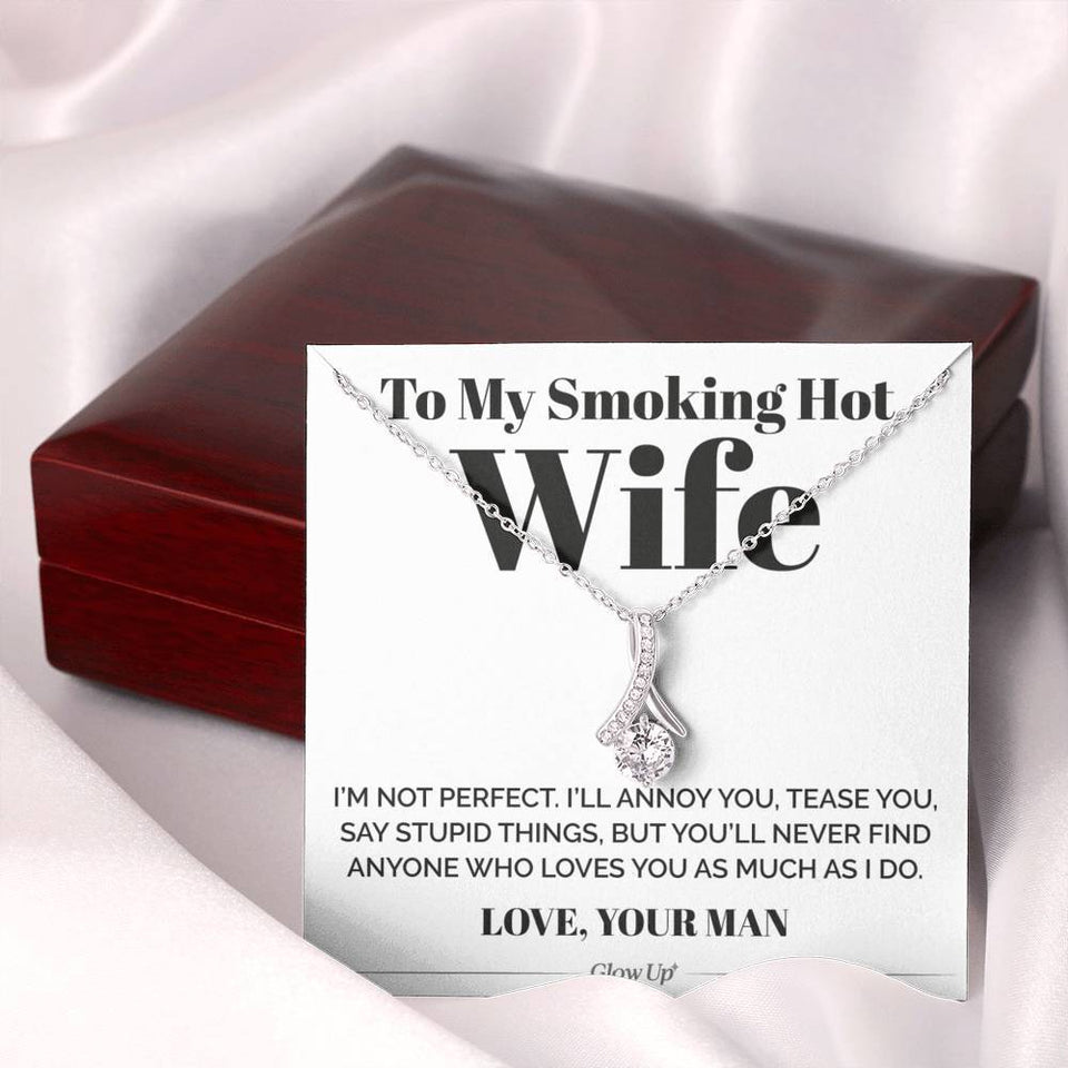To My Smoking Hot Wife Necklace - I'M Not Perfect - Alluring Necklace Gift for Wife