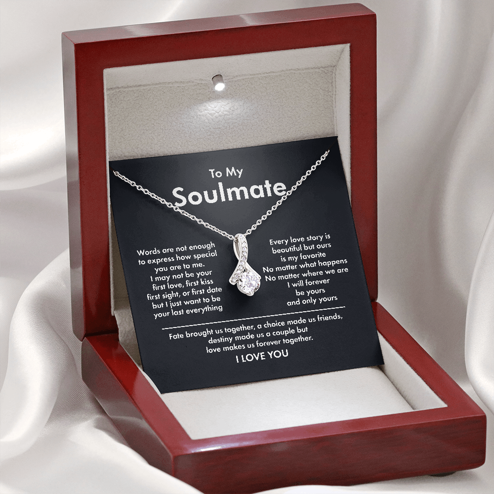 To My Soulmate - I Will Forever Be Yours - Alluring Beauty Necklace XL338A