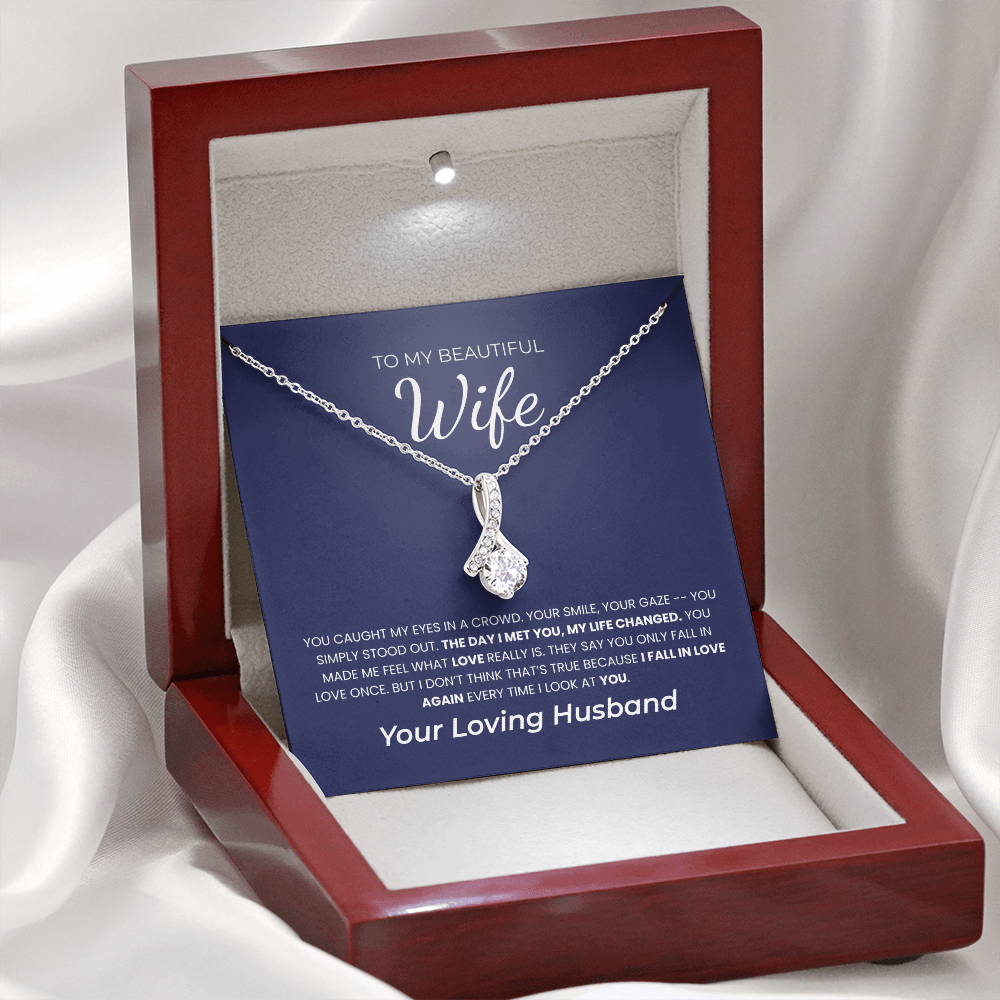 To My Beautiful Wife Necklace, I Fall In Love Again EveryTime I Look At You, Necklace for Wife, Alluring Beauty Necklace