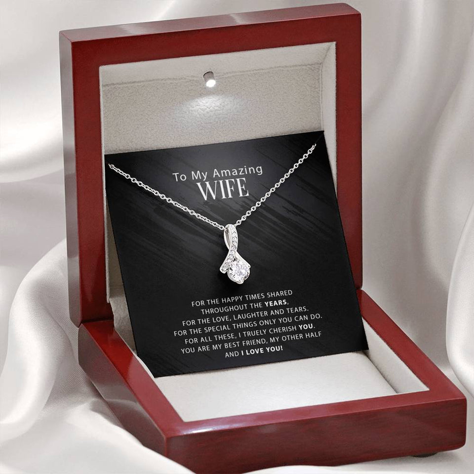 To My Amazing Wife - For The Happy Times Shared Throughout The Years - Alluring Necklace, Alluring Beauty Necklace
