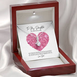 To My Daughter from Dad Valentine's Day Alluring Beauty Necklace