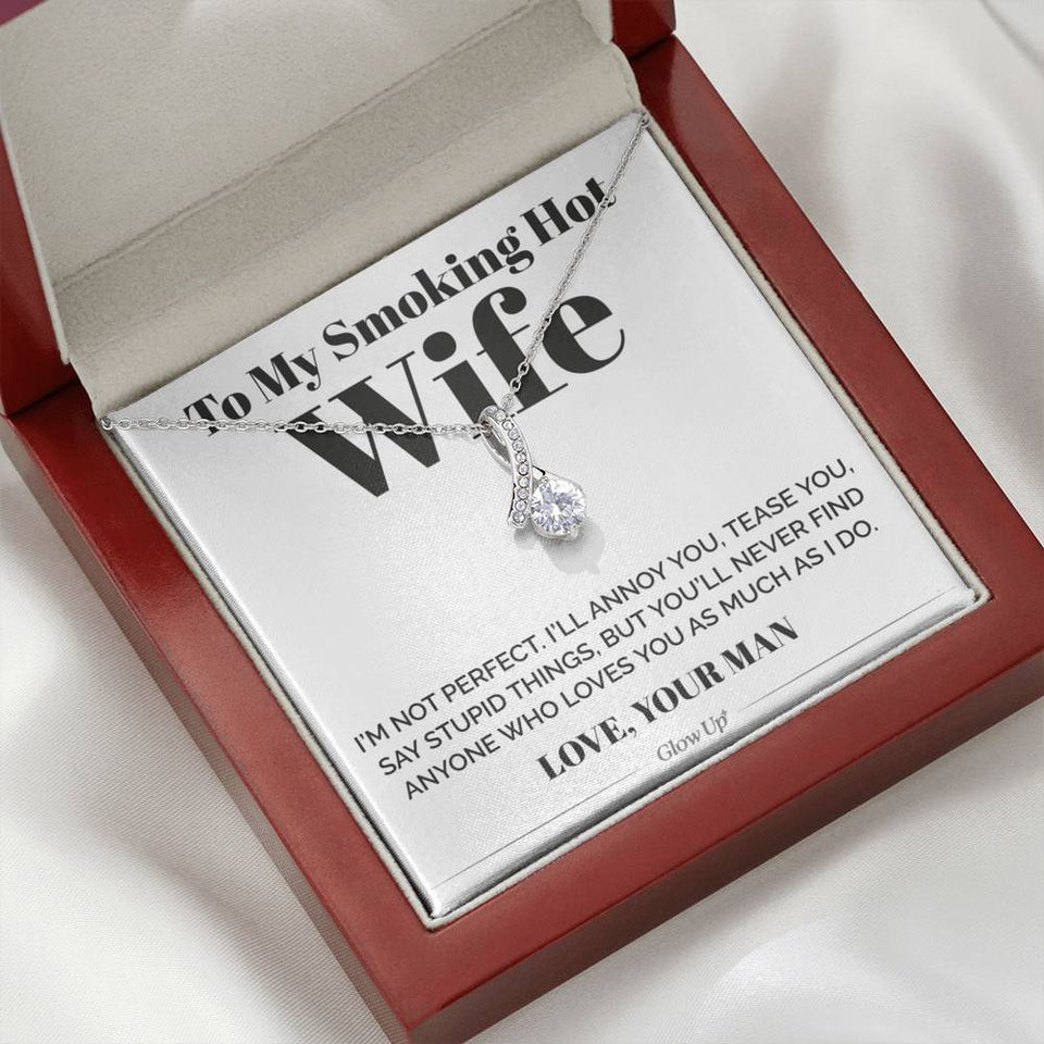 To My Smoking Hot Wife Necklace - I'M Not Perfect - Alluring Necklace Gift for Wife